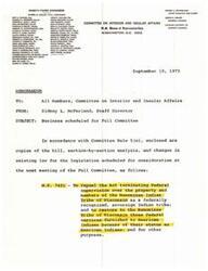 ["The document is a memo from the Staff Director of the Committee on Interior and Insular Affairs to all members, outlining the business scheduled for the next Full Committee meeting. It includes details about a bill, its analysis, and changes in existing law regarding the Menominee Indian Tribe of Wisconsin. The bill aims to repeal the Act terminating Federal supervision over the tribe and restore federal services to them."]