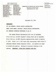 ["The document provides a list of members of the Indian Affairs Subcommittee of the Committee on Interior and Insular Affairs in the U.S. House of Representatives. It also includes information about upcoming meetings on September 24 and 25 to discuss S. 1017, which deals with contracting and federal Indian education reform. Members are urged to attend and bring the enclosed material with them."]