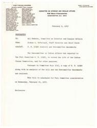 ["The memorandum is from Sidney L. McFarland, Staff Director and Chief Clerk, to all members of the Committee on Interior and Insular Affairs regarding H.R. 10390, a bill to extend the life of the Indian Claims Commission. The bill is scheduled for Full Committee consideration on February 23, 1972, and the memorandum includes an analysis of the bill and the Subcommittee amendments."]