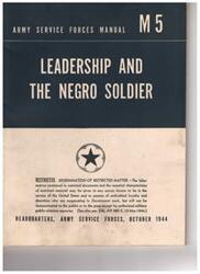 ["The document is a manual on leadership and the Negro soldier, prepared by the Army Service Forces in October 1944. It focuses on the effective military use of colored troops and the need for efficient troop utilization. The manual covers topics such as building an army, adjustment of Negro soldiers to the army, educational background, vocational experience, health, camp community, and the Negro soldier in American history. It also includes appendices on federal and state laws and suggested readings. The manual is intended for use in officer training schools and emphasizes the importance of special study, full information, and a serious interest in resolving the issues related to the use of Negro soldiers in the war."]