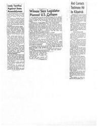 ["In a $250,000 damage suit, a widow testified that Assemblyman Vernon Kilpatrick invited her to meetings at the home of former Congresswoman Helen Gahagan Douglas where discussions of overthrowing the government were held. Former Governor Olson testified as a character witness for Kilpatrick, stating that aside from his political beliefs, Kilpatrick was a gentleman. Another witness, a former Communist Party worker, admitted to attending meetings with Kilpatrick but denied any involvement in Communist activities. The trial also involved allegations of Kilpatrick being called a Communist by Beverly Hills Police Chief Anderson. Additionally, Ambassadors of Afghanistan and Thailand in India established diplomatic relations."]