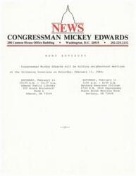 ["Congressman Mickey Edwards will be holding neighborhood meetings at the Edmond Public Library and Bethany Nazarene College on Saturday, February 11, 1984. The meetings will take place at 10:00 a.m. - 11:15 a.m. and 3:00 p.m. - 4:00 p.m. respectively."]