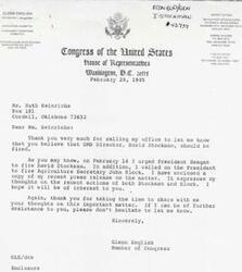 ["The document  is a letter from Congressman Glenn English to a constituent, thanking him for expressing his opinion that OMB Director David Stockman should be fired. English agrees with the sentiment and has urged President Reagan to take action. He also called for Agriculture Secretary John Block to be fired. English enclosed a press release outlining his thoughts on the matter for the constituent to review."]