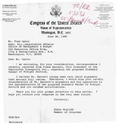 ["Glenn English, a member of Congress from the 6th District of Oklahoma, received a letter from Frank Barnett regarding the proposed Standard Tender of Freight Service. English contacted officials of the Office of Management and Budget about the issue and promised to provide Barnett with a final response. English thanked Barnett for providing the information and offered further assistance if needed."]