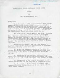 ["In November 1971, the Coalition of Indian Controlled School Boards traveled to Washington, D.C. to address issues with funding for Indian controlled schools and legal obstacles. They presented a position paper with five key points to government officials. The trip included meetings with BIA officials and congressional aides to discuss their concerns and seek support for their cause."]