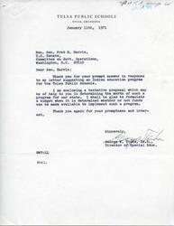["George W. Truka, Director of Special Education at Tulsa Public Schools, sent a letter to Senator Fred H. Harris thanking him for his prompt response to a proposal for an Indian education program. Truka enclosed a tentative proposal and offered to create a budget if funds are made available. He expressed gratitude for Harris' interest in the program."]