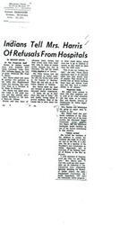["Mrs. LaDonna Harris, wife of junior Oklahoma Senator  Fred R. Harris, expressed concern over instances where Indians were turned away from hospitals due to lack of insurance. She encouraged people to report such incidents and offered her assistance as a member of various organizations working on Indian Opportunity and poverty issues. She highlighted the need for better health facilities in the Little Axe area and urged community members to reach out to her for help."]