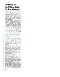 ["Pulitzer Prize winning author N. Scott Momaday will be participating in Indian Achievement Week activities in Oklahoma City and Tulsa for book signing parties. Momaday, a Kiowa Indian, received the Indian of the Year Award and is an associate professor at the University of California at Berkeley. He was born in Lawton in 1934 and has a background in poetry and creative writing."]