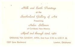 ["The Southerland Gallery of Art in Lawton, Oklahoma will be showcasing Milk and Earth Paintings by Helen Silliman of Carlsbad, New Mexico from April 2nd through 23rd, 1967. There will be an opening tea on Sunday, April 2nd from 2:00 to 6:00 P.M. at the gallery located on 1527 Gore Boulevard."]