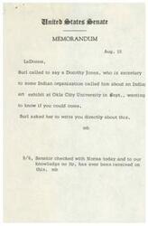 ["Burl called LaDonna to inform her that Dorothy Jones from an Indian organization contacted him about an Indian art exhibit at Oklahoma City University in September. Burl suggested that Dorothy contact LaDonna directly. As of September 6, no letter has been received regarding this matter."]