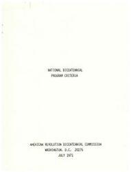 ["The American Revolution Bicentennial Commission has developed criteria for evaluating public and private activities for the National Bicentennial Program in 1976. Activities must meet basic criteria, including national scope, relation to the Bicentennial era, and contribution to principles on which the nation was founded. Additional specific criteria are also provided for evaluation. Organizations and individuals can submit proposals for consideration to the Commission."]