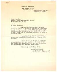 ["Bernard Baruch thanks Senator Josh Lee for his letter and mentions receiving a book from him. Baruch expresses admiration for Lee and hopes to see him during his appearance before the Vandenberg Committee. He regrets that their paths have not crossed more often."]