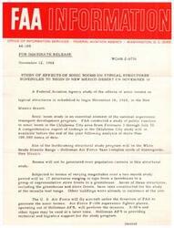 ["The Federal Aviation Agency is conducting a study of the effects of sonic booms on typical structures in the New Mexico desert, as part of the national supersonic transport development program. The study will involve flying aircraft over structures to measure the impact of sonic booms, with the goal of understanding public reaction and potential sleep disturbances. The study will be conducted in two phases, with detailed planning based on the results of the first phase. The U.S. Air Force will be generating the sonic booms, and two contractors will be providing technical support and data collection. A press briefing and press tour of the site are scheduled to provide information and coverage of the study."]