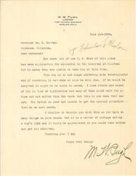 ["The sender, M. W. Pugh, is writing to Governor Wm. H. Murray on behalf of Lee Shaw, a boy suffering from tuberculosis who needs immediate admission to a hospital in Clinton. The boy's father is poor and unable to afford the necessary medical attention. Pugh requests the Governor's help in getting the boy admitted to the hospital in order to potentially save his life."]