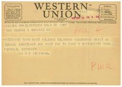 ["A telegram was sent from A.N. Williams, the President of a company, to George B. Schwabe regarding the approval of a grant for school additions. The message expresses gratitude for Schwabe's personal interest and requests acknowledgment of the information. The telegram also includes information about the approved funding for the construction projects."]