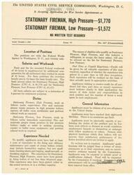 ["The United States Civil Service Commission in Washington, D.C. is accepting applications for war service appointments as Stationary Fireman with salaries ranging from $1,572 to $1,770. No written test is required, and applicants must have experience in firing and maintenance of steam boilers. Applicants must be citizens of the United States and physically capable of performing the duties. Preference is given to veterans. Forms can be obtained from various locations listed in the announcement. Appointments will be war service appointments of indefinite duration."]