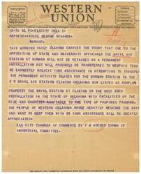 ["The document is a telegram from the Elk City Chamber of Commerce requesting assistance in transferring a naval air station from Norman to Clinton, Oklahoma. They emphasize the facilities and support available in Clinton and express a desire to keep the Navy in Western Oklahoma. They ask for support from Representative George Schwabe in making this transfer happen."]
