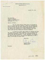 ["The Administrator of the Office of Price Administration sent a letter to George B. Schwabe, a member of the House of Representatives, informing him of a meeting with the Senate Banking and Currency Committee to discuss rationing, price and rent controls. The Administrator also enclosed a report for Schwabe to review and provide feedback on."]