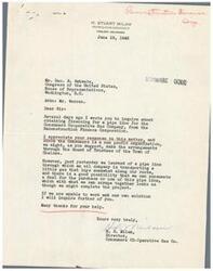 ["The Consumers Co-Operative Gas Company in Chelsea, Oklahoma is seeking financing for a pipeline project to connect with the City Service Gas Company line. They initially inquired about a loan from the Reconstruction Finance Corporation, but were informed that loans are typically not given to non-profit organizations. They are now exploring the possibility of purchasing or using an existing pipeline from an oil company. Congressman Schwabe's office is assisting in exploring financing options for the project."]