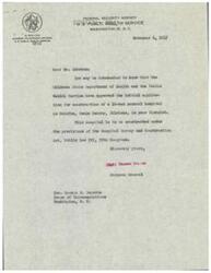 ["The Surgeon General informs Mr. Schwabe that the Oklahoma State Department of Health and the Public Health Service have approved the initial application for construction of a 16-bed general hospital in Fairfax, Osage County, Oklahoma. The hospital will be constructed under the provisions of the Hospital Survey and Construction Act."]