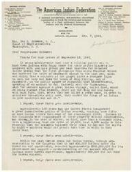 ["The document is a letter written by Joseph Bruner, the National President of the American Indian Federation, to Congressman Geo B. Schwabe. In the letter, Bruner discusses the historical mistreatment of Native Americans and calls for a fair and final settlement between the Indians and the Federal Government. He also highlights the contributions of Native Americans in World War I and II and expresses the need for the government to address the issues facing Native American communities. Bruner requests Congressman Schwabe's support in advocating for the rights of Native Americans."]
