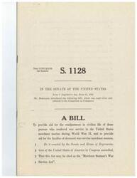 ["The document is a bill introduced in the Senate of the United States in 1945 called the \"Merchant Seamen's War Service Act.\" It aims to provide aid for civilian individuals who served in the United States merchant marine during World War II and their families. It defines terms such as \"maritime war service,\" \"war-service seaman,\" \"disabled war-service seaman,\" and \"deceased war-service seaman.\" It also outlines the requirements for obtaining a certificate of maritime war service."]