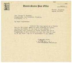 ["A letter from the postmaster of Picher, Oklahoma to Congressman George B. Schwabe expressing thanks for a copy of Public Law 134 and offering assistance with postal affairs. The postmaster emphasizes the importance of serving the public to the best of their ability."]