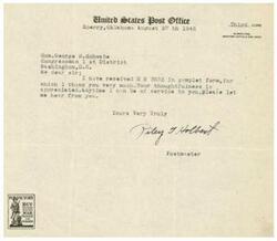 ["The postmaster of Sperry, Oklahoma, Riley I Holbert, received a pamphlet from Congressman George B. Schwabe and thanked him for his thoughtfulness. Holbert offered to be of service to Schwabe and encouraged the purchase of United States war bonds and stamps for victory."]