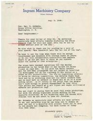 ["Clyde W. Ingram, of Ingram Machinery Company in Picher, Oklahoma, wrote a letter to Congressman Geo. B. Schwabe thanking him for his efforts in restoring the Price Premium Plan for Zinc and Lead. Ingram expresses concerns about the impact of the OPA, union leaders, and New Deal propaganda on productivity and wages. He emphasizes the importance of free enterprise and hopes for a change in leadership to address these issues."]