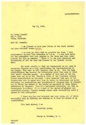 ["The document from George B. Schwabe to Frank Russell expresses Schwabe's opposition to the extension of the O.P.A. (Office of Price Administration) and his belief that it is an obnoxious and un-American bureau. Schwabe criticizes the bureaucrats for not recognizing Congress as representatives of the people and for trying to rule over them. He also mentions that most bureaucracy was set up without direct authorization from Congress and that planned economy cannot work successfully under a system of free enterprise. Schwabe thanks Russell for his views and interest, which help him understand the wishes of his constituents. Russell's letter to Schwabe suggests cleaning up the mess created by O.P.A., even if it means eliminating it."]