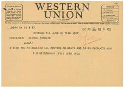 ["A telegram from A. N. Williams, President, requesting the abolishment of control on meats and dairy products to George Schwabe in Washington D.C. on June 25, 1946. The telegram includes information on classes of service and symbols for different types of messages."]