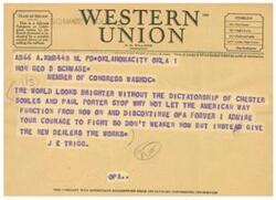 ["The document is a telegram from J.E. Trigg to Congressman Geo B Schwabe, expressing support for ending the dictatorship of Chester Bowles and Paul Porter and discontinuing the OPA, and encouraging Schwabe to continue fighting for the American way. The sender admires Schwabe's courage and suggests giving the \"New Dealers\" the works. The company also requests suggestions from patrons regarding its service."]