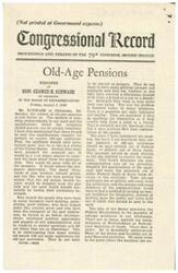 ["In a speech before Congress, Honorable  George B. Schwabe of Oklahoma argues for simplifying the qualifications for old-age pensions, suggesting that recipients only need to prove United States citizenship and reach the required age. He criticizes the current system for promoting indolence and suggests that payments be made directly to recipients to eliminate bureaucracy. Schwabe also criticizes the matching of funds by states and advocates for a system where the federal government covers the full cost of old-age assistance. He expresses frustration with the government's prioritization of other spending over helping the elderly and calls for a more straightforward and respectful approach to providing assistance to older Americans."]