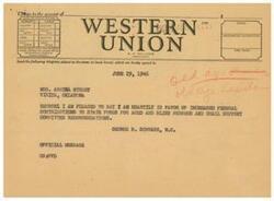 ["The document is about sending telegrams regarding support for increased federal contributions to state funds for aged and blind persons. The telegrams are addressed to various individuals in Vinita, Oklahoma and are signed by George B. Schwabe, M.C. There is a request for support for pending social security legislation for the same cause. The company also asks for suggestions from its patrons regarding its service."]