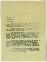 ["Mrs. G.L. Truax writes to Congressman George B. Schwabe requesting his influence in keeping young boys in military service for a year of training before being sent overseas. She expresses concern for her son who enlisted in the Navy and is being sent overseas after only 10 weeks of training. Congressman Schwabe responds, stating that he has voiced his disapproval of the practice to the House Military Affairs Committee and will continue to oppose it. He acknowledges that Congress does not directly control the matter, as it is handled by the Executive Department. Schwabe offers to help in any way he can and encloses a release from the War Department on the subject."]