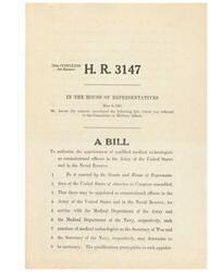 ["The bill introduced in the 79th Congress, 1st Session, H.R. 3147, aims to authorize the appointment of qualified medical technologists as commissioned officers in the Army of the United States and in the Naval Reserve. The bill outlines the qualifications required for such appointments, including education and training in medical technology. The Secretary of War and the Secretary of the Navy are given the authority to determine the number of medical technologists needed for service in their respective departments."]