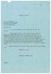 ["Mr. F.P. Mueller sent a letter to Congressman George B. Schwabe expressing his opposition to socialistic and communistic measures, particularly the O.P.A. He believes there is too much government involvement in business and not enough business involvement in government. Mueller also included his opinions on various measures in a ballot. Congressman Schwabe thanked Mueller for his interest and expressed his appreciation for the feedback from constituents and friends."]