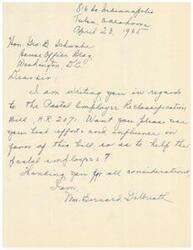 ["The document is addressed to Honorable  George B. Schwabe in regards to the Postal Employee Reclassification Bill H.R. 2071. The writer asks for his support and influence in favor of the bill to help postal employees. The document is signed by Mrs. Bernard Gilbreath."]