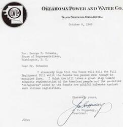 ["The president of the Oklahoma Power and Water Co. is writing to Congressman George Schwabe urging him to kill the Full Employment Bill passed by the Senate, as he believes it will lead to the complete regimentation of the American people. He views the safeguards added by the Senate as inadequate protection against this harmful legislation."]