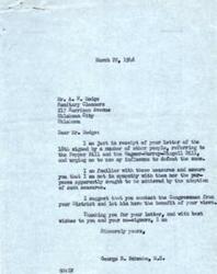 ["A letter dated March 22, 1946 from Representative George B. Schwabe in response to a letter dated March 18, 1946 from Mr. A. W. Hedge and co-signers regarding opposition to the Pepper Bill and the Wagner-Murray-Dingell Bill. Representative Schwabe states that he is not in sympathy with these measures and suggests contacting the Congressman from their District to voice their views. He thanks them for their letter and wishes them well."]