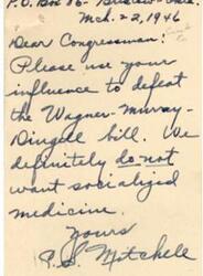 ["The sender of the letter is urging the recipient to oppose the Wagner-Murray-Dingell bills and similar legislation that would lead to socialized medicine. They believe that such programs have failed in other countries and would hinder free initiative in the United States. They suggest contacting the Congressman from the recipient's district to share their views."]
