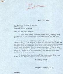 ["Mr. George B. Schwabe responds to Mr. and Mrs. George B. Austin's opposition to the Wagner-Murray-Dingell bills, stating that he is also against such legislation as it is an attempt by the New Deal to control and regiment the population. He advises the Austins to contact their Congressman to express their views."]