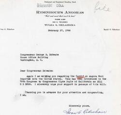 ["The document is a letter from Swan G. Ridenhour to Congressman George B. Schwabe regarding the tariff on Angora Wool imported into the United States. Ridenhour is urging Congressman Schwabe to support the bill introduced in the 79th Congress by Congressman Clyde Doyle of California. The document is dated February 27, 1946 and includes contact information for Ridenhour's Angoras in Tulsa, Oklahoma."]