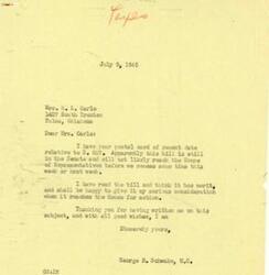 ["Mrs. R.L. Carle wrote a postal card to George B. Schwabe regarding Senate Bill 887, which she believes is fair and will restore freedom of commerce. Schwabe responded, stating that he has read the bill and will consider it seriously when it reaches the House for action."]