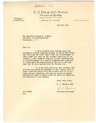 ["E.J. Brach & Sons are urging the Honorable George B. Schwabe to consider the development of a special Congressional Committee to investigate the administration and use of foreign aid funds. They believe aid should only be given to countries that support the fight against communism and do not export war materials to enemies."]