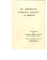 ["Former United States Ambassador Joseph P. Kennedy gave a speech on American foreign policy for Americans at the University of Virginia Law School Forum in 1950."]