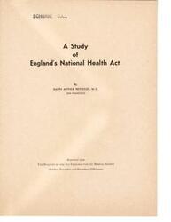 ["The document  discusses a study of England's National Health Act conducted by Ralph Arthur Reynolds, M.D. It was reprinted from the Bulletin of the San Francisco County Medical Society in the October, November, and December 1949 issues."]