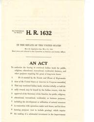 ["The document  is a bill introduced in Congress in 1951, known as H.R. 1632, which authorizes the leasing of restricted Indian lands for various purposes such as public, religious, educational, recreational, residential, and business uses. The bill requires approval from the Secretary of the Interior for such leases. The Inter-Tribal Council of the Five Civilized Tribes of Oklahoma has recommended the passage of this bill."]