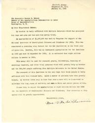 ["The document is a plea to Congressman George B. Schwab to increase the appropriation for the National Institute of Neurological Diseases and Blindness from $1,187,400 to $8,000,000 for 1953. The writer's brother suffers from Multiple Sclerosis and is in need of the Institute's research and support. The funds will be used for research, training, and other purposes to help those afflicted with the disease. The writer hopes for a cure to be discovered soon to alleviate her brother's suffering."]