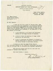 ["The letter from the Osage Indian Agency to Senator Eomer Thomas discusses proposed legislation for the Osage Tribe of Indians, including bills related to tribal and individual affairs, handling of alcoholics and narcotics, and authorization of interest payments on certain funds held in trust. The proposed legislation aims to provide financial support to members of the tribe and make changes to existing laws regarding investment of funds and designation of homestead allotments."]